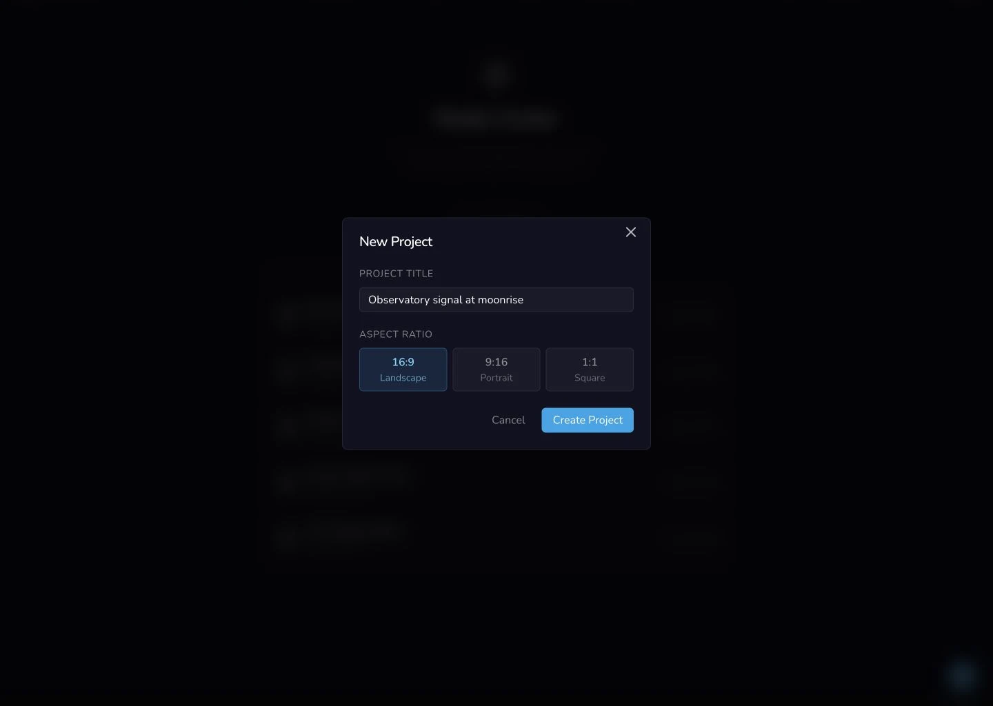 New Project dialog containing the title Observatory signal at moonrise and aspect-ratio choices for 16:9 landscape, 9:16 portrait and 1:1 square.
